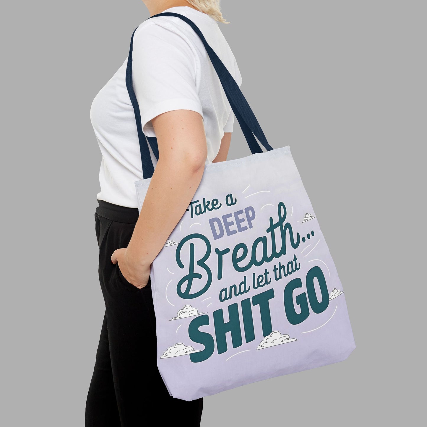 Take a Deep Breath Tote Bag