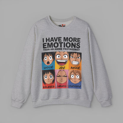 I Have More Emotions Sweatshirt