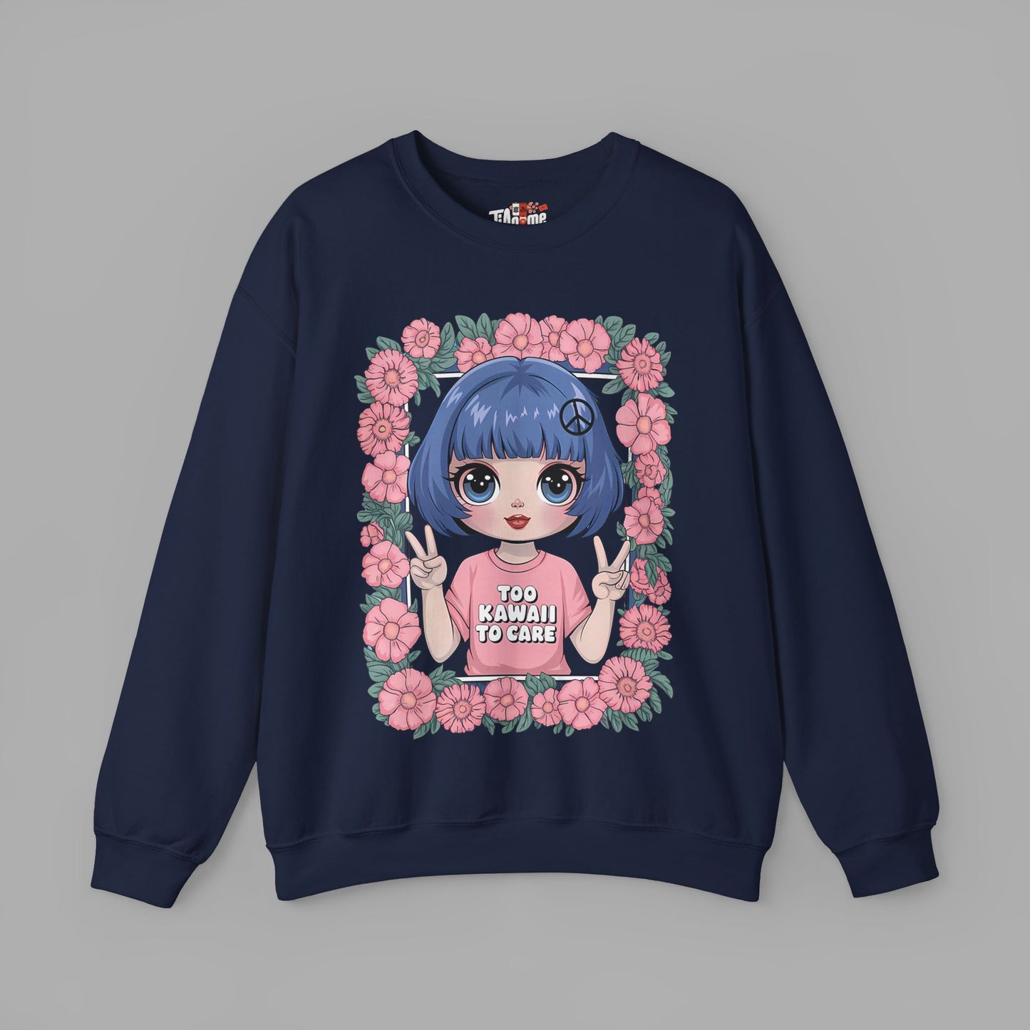 Too Kawaii to Care Sweatshirt