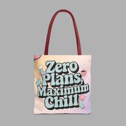 Zero Plans Maximum Chill Tote Bag