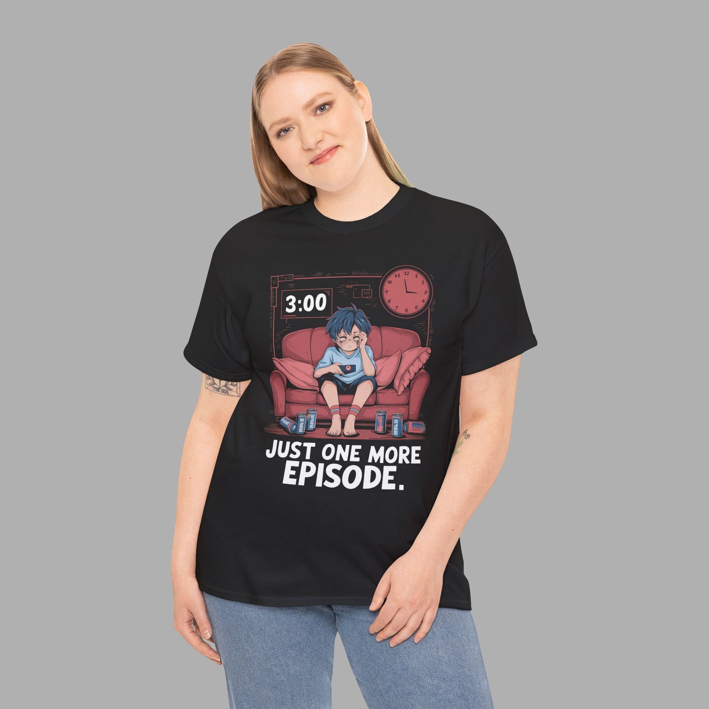 Just One More Episode T-Shirt