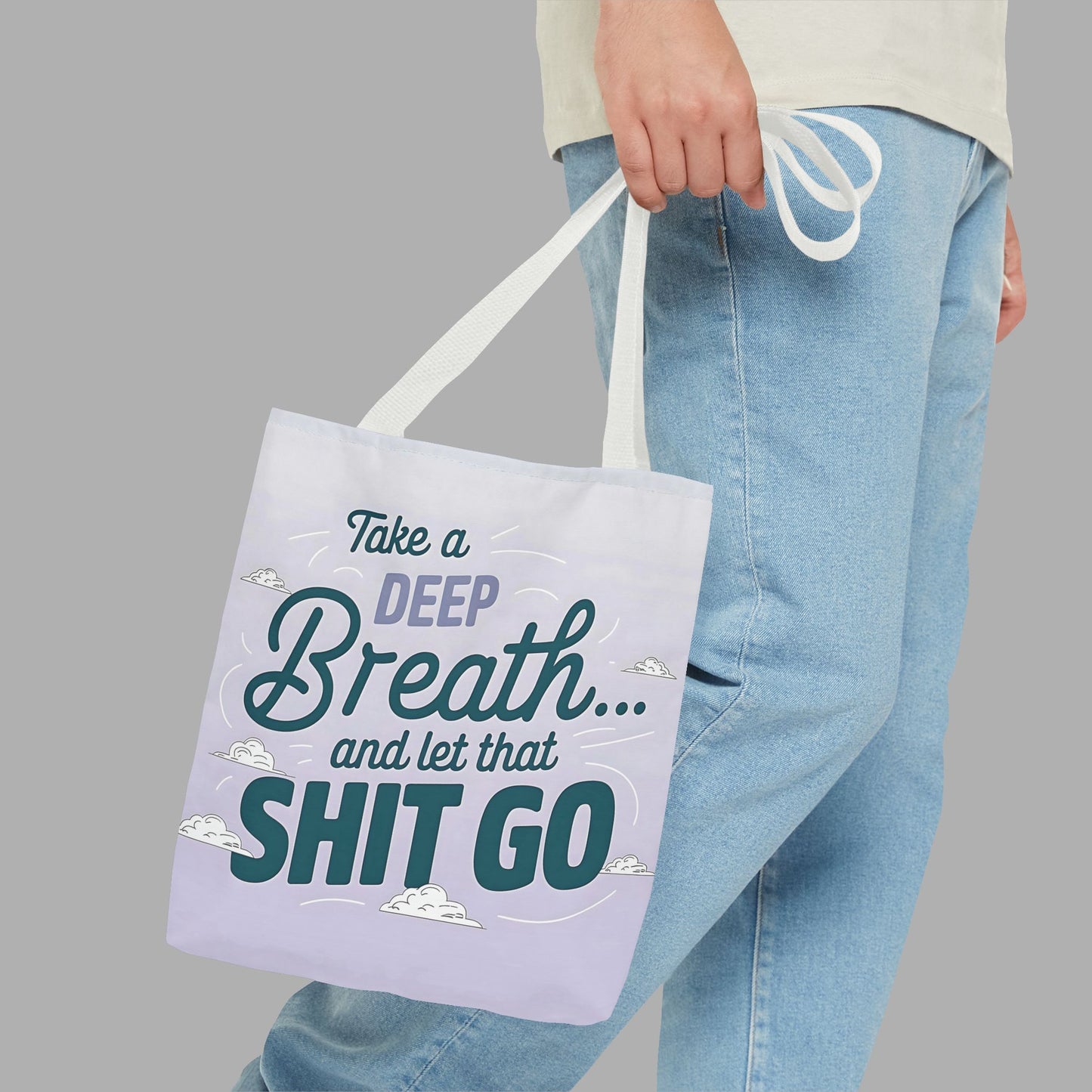 Take a Deep Breath Tote Bag