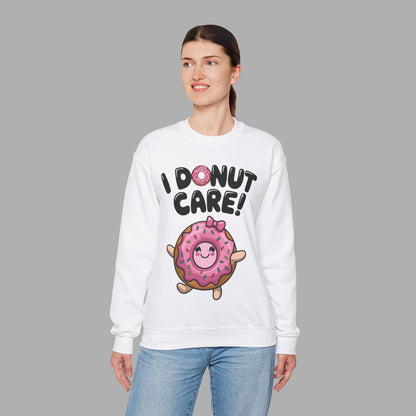 I Donut Care Sweatshirt