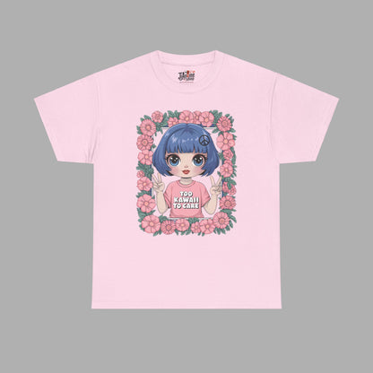 Too Kawaii to Care T-Shirt