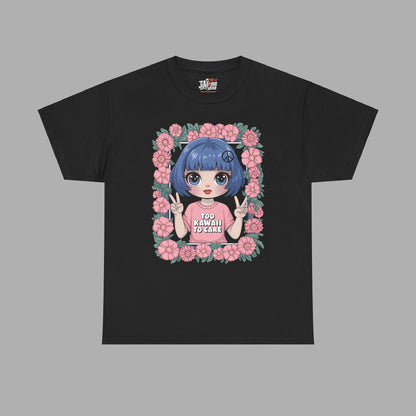 Too Kawaii to Care T-Shirt