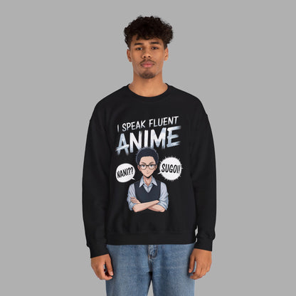 I Speak Fluent Anime Sweatshirt