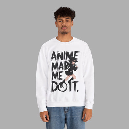 Anime Made Me Do It Sweatshirt