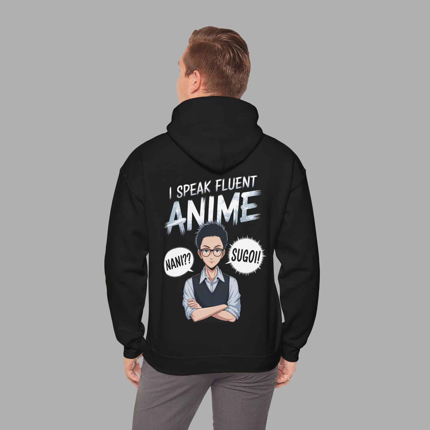 I Speak Fluent Anime Hoodie