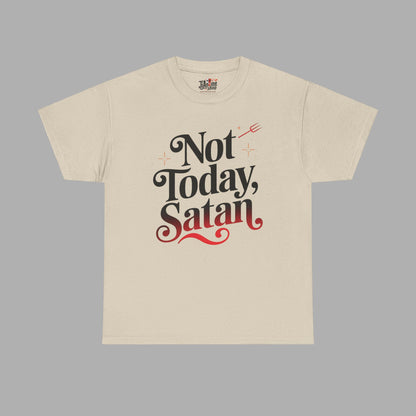 Not Today Satan T-Shirt