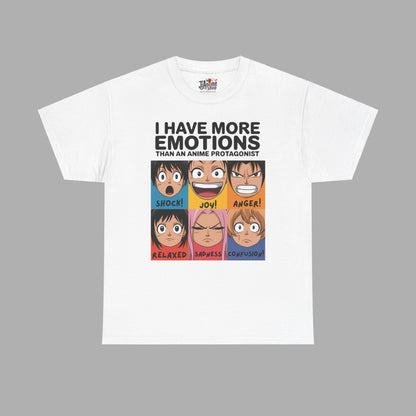 I Have More Emotions T-Shirt