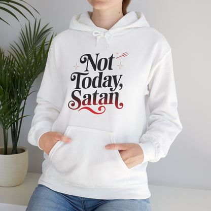 Not Today Satan Hoodie