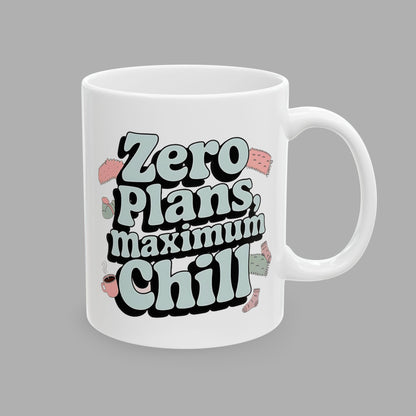 Zero Plans Maximum Chill Mug