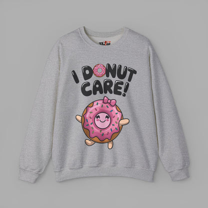 I Donut Care Sweatshirt