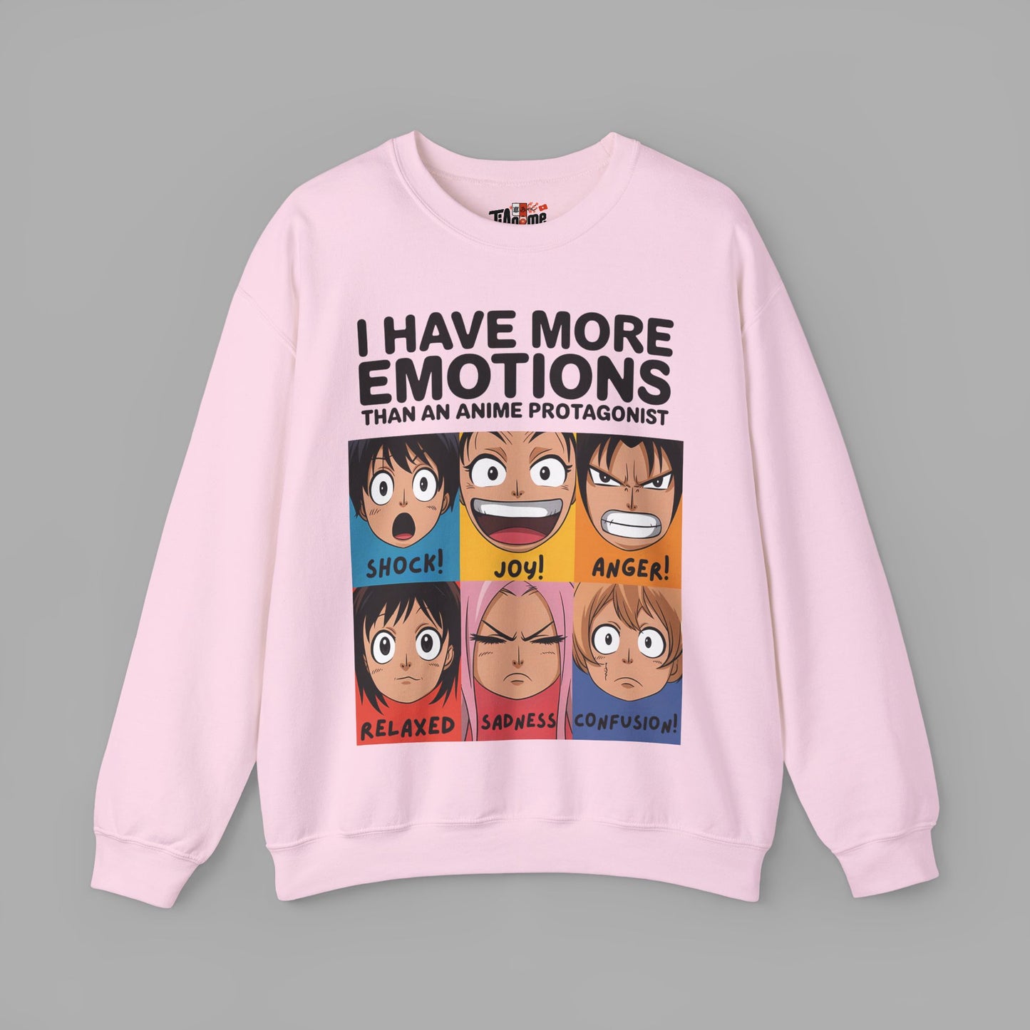 I Have More Emotions Sweatshirt