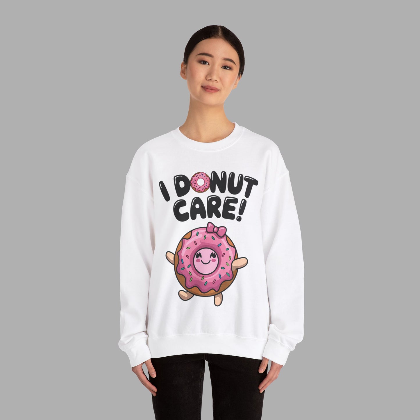 I Donut Care Sweatshirt