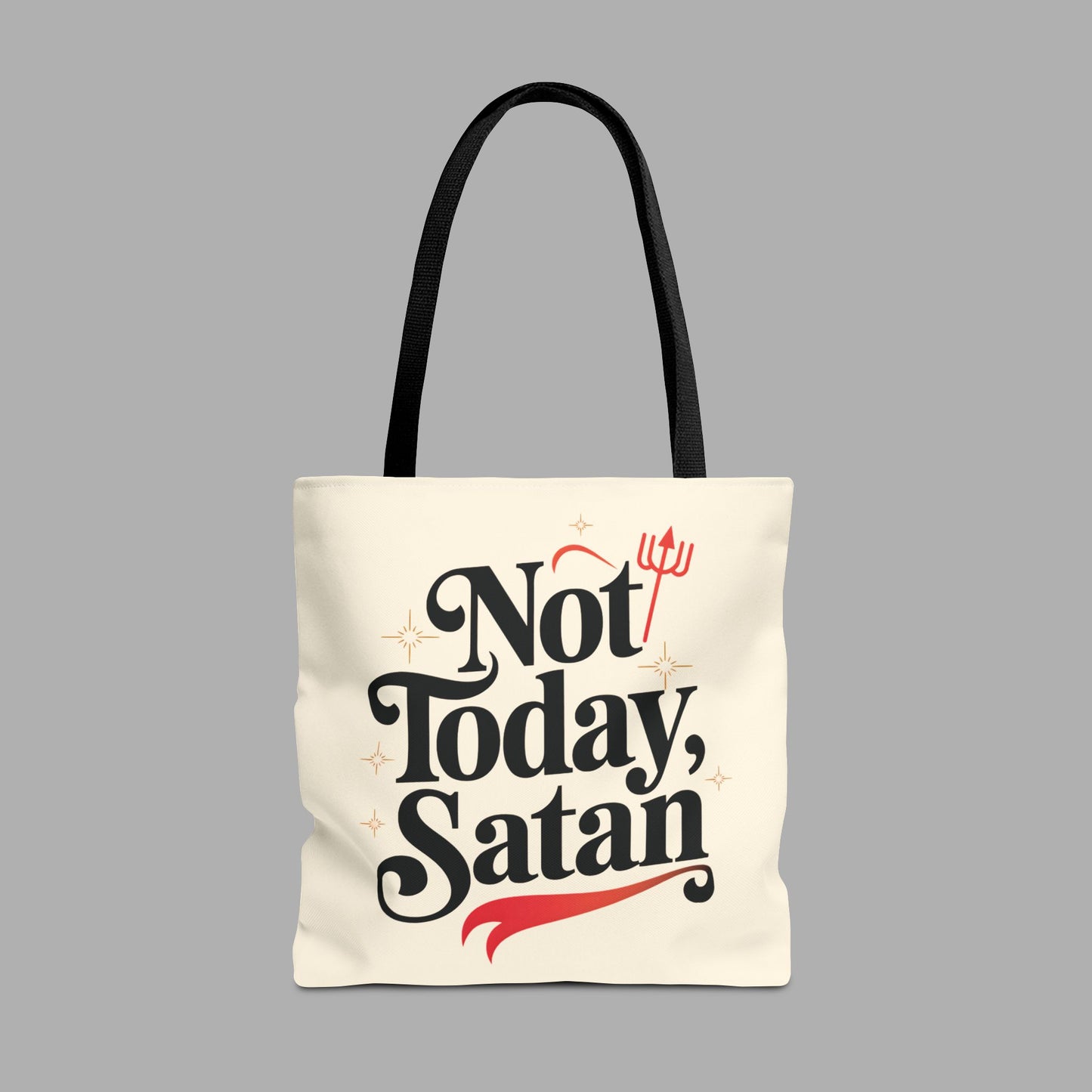 Not Today Satan Tote Bag