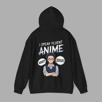 I Speak Fluent Anime Hoodie