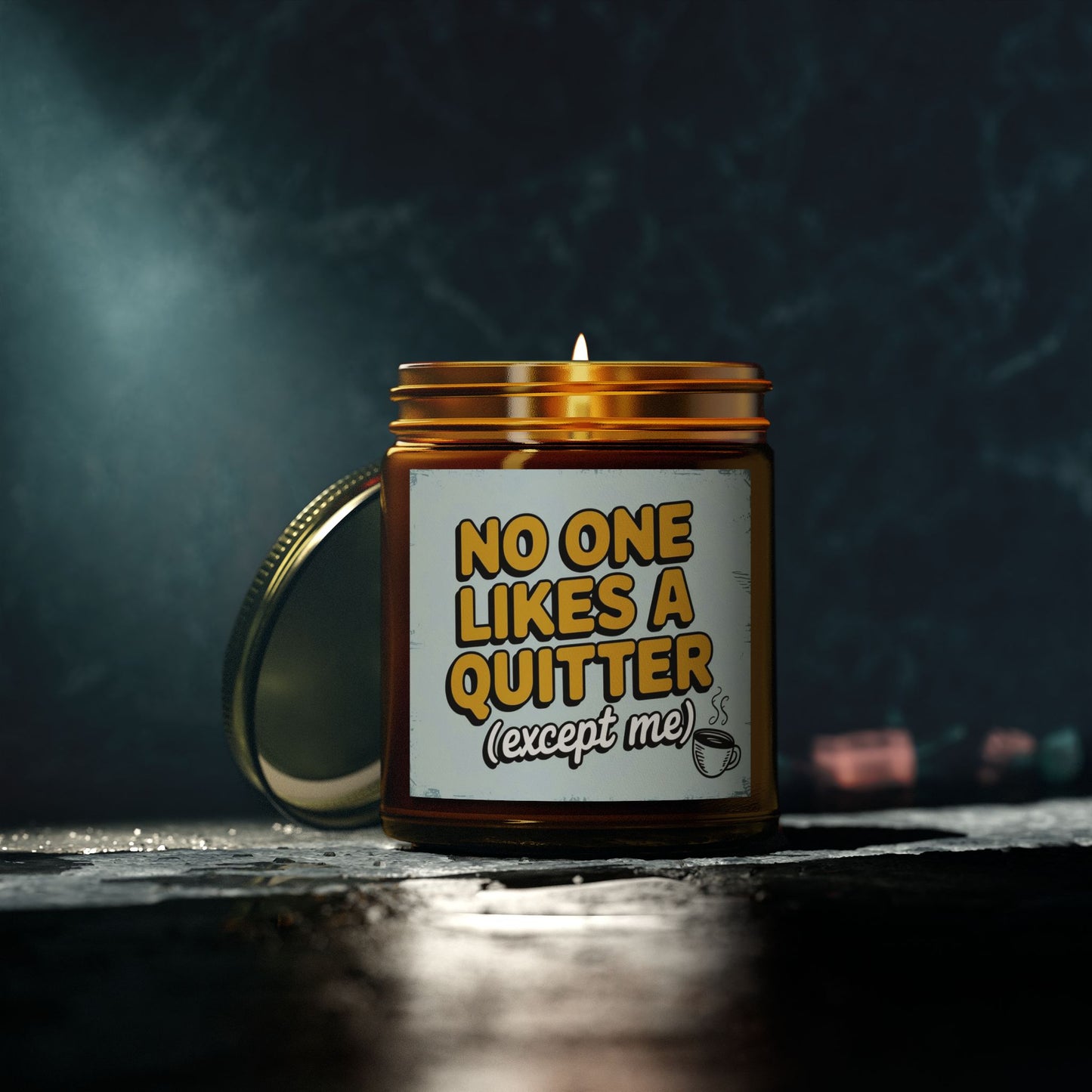 No One Likes a Quitter Candle