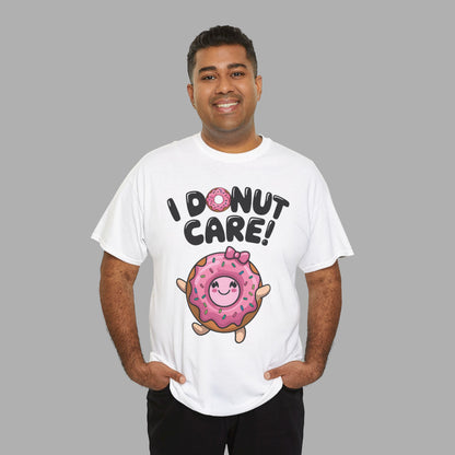 I Donut Care T-Shirt