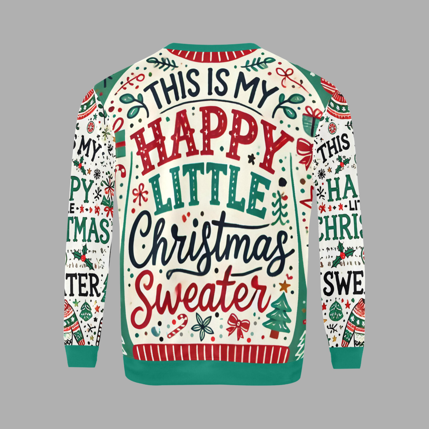 My Happy Little Christmas Ugly Sweater