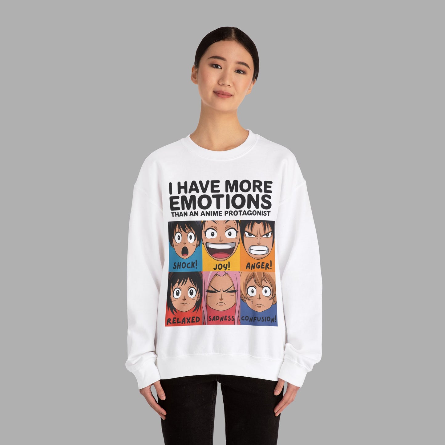 I Have More Emotions Sweatshirt