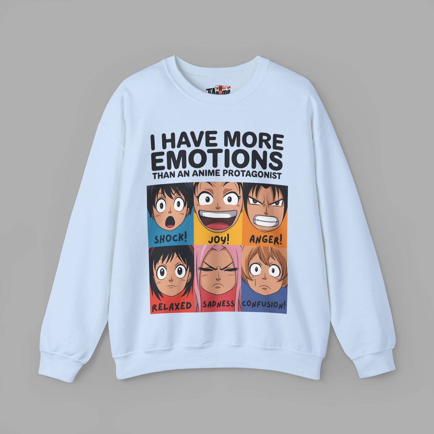 I Have More Emotions Sweatshirt