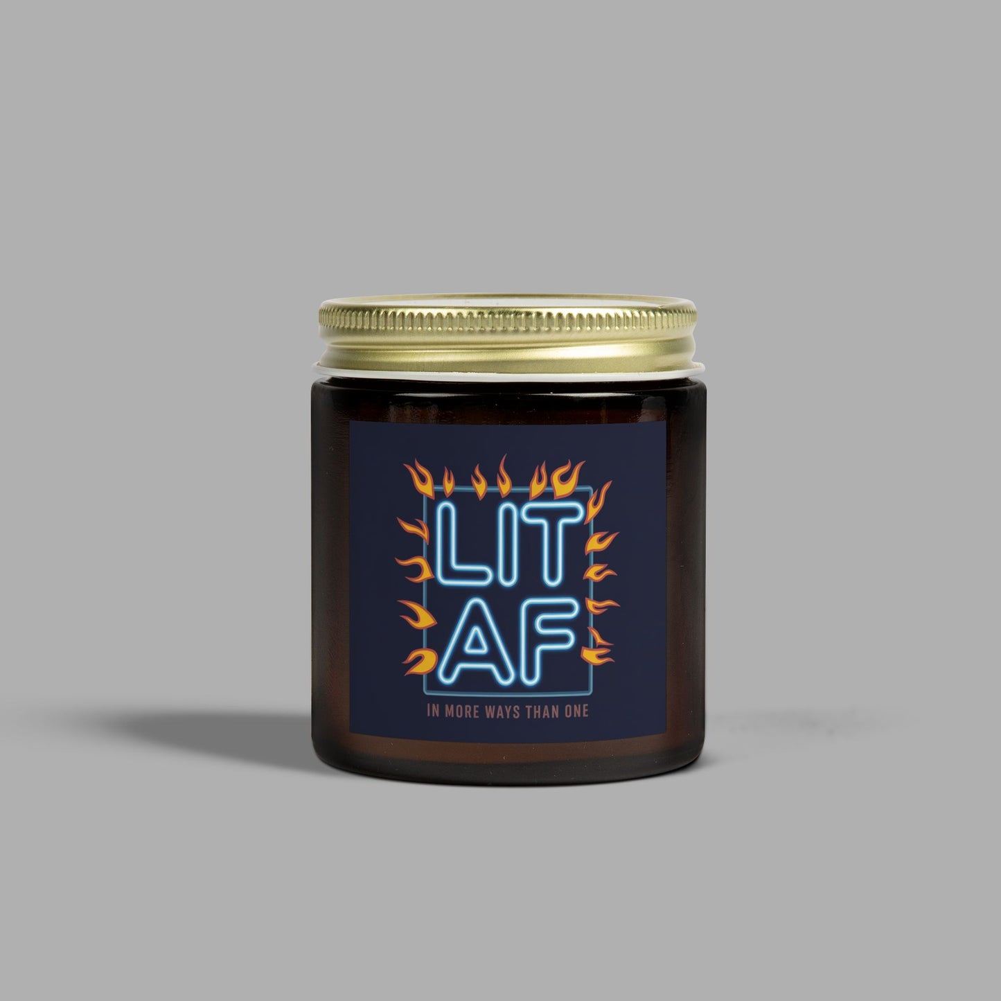 Lit AF Candle