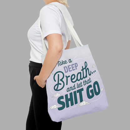 Take a Deep Breath Tote Bag