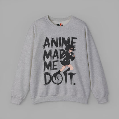 Anime Made Me Do It Sweatshirt