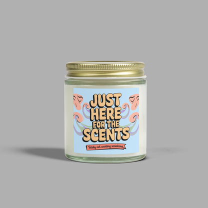 Just Here for the Scents Candle