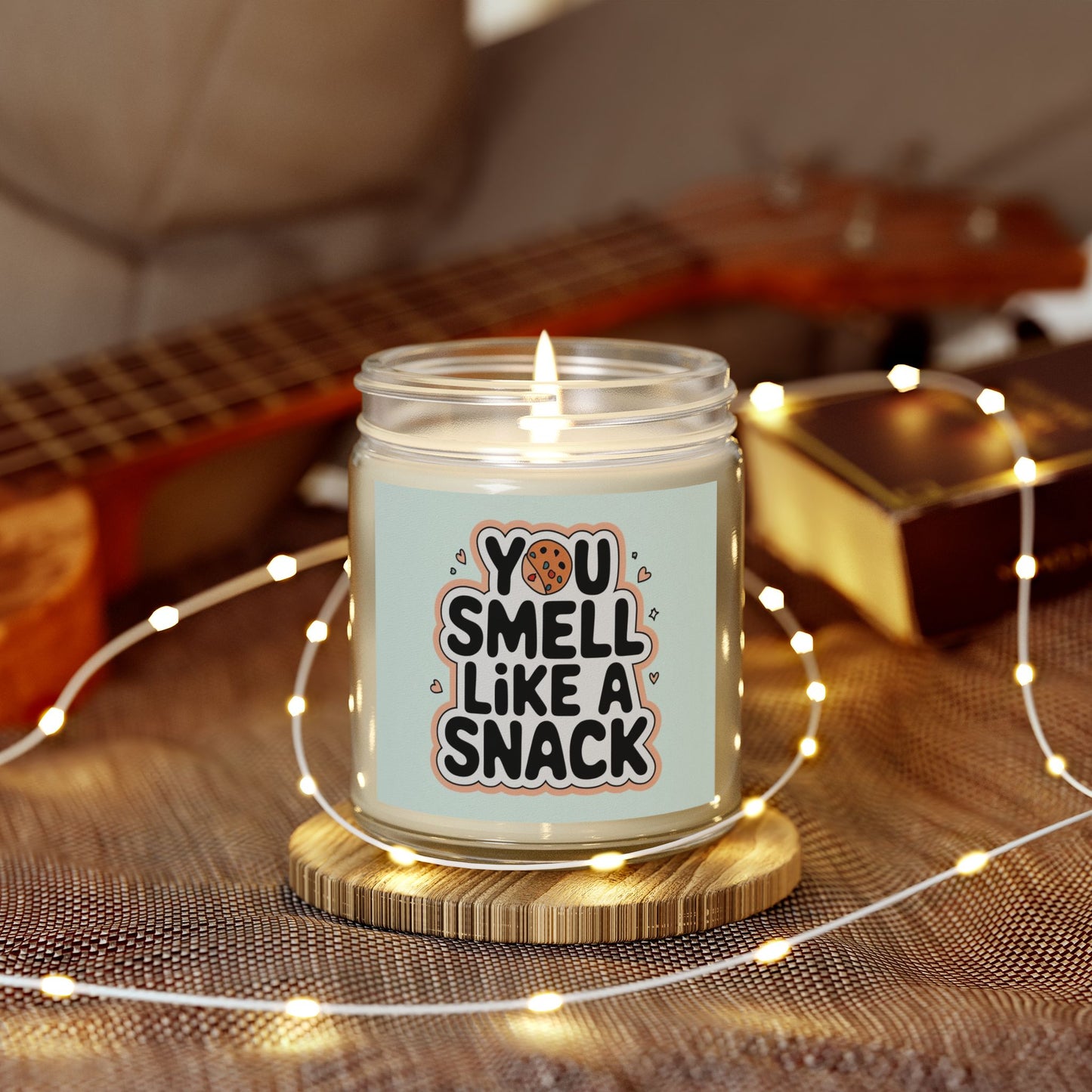 You Smell Like a Snack Candle