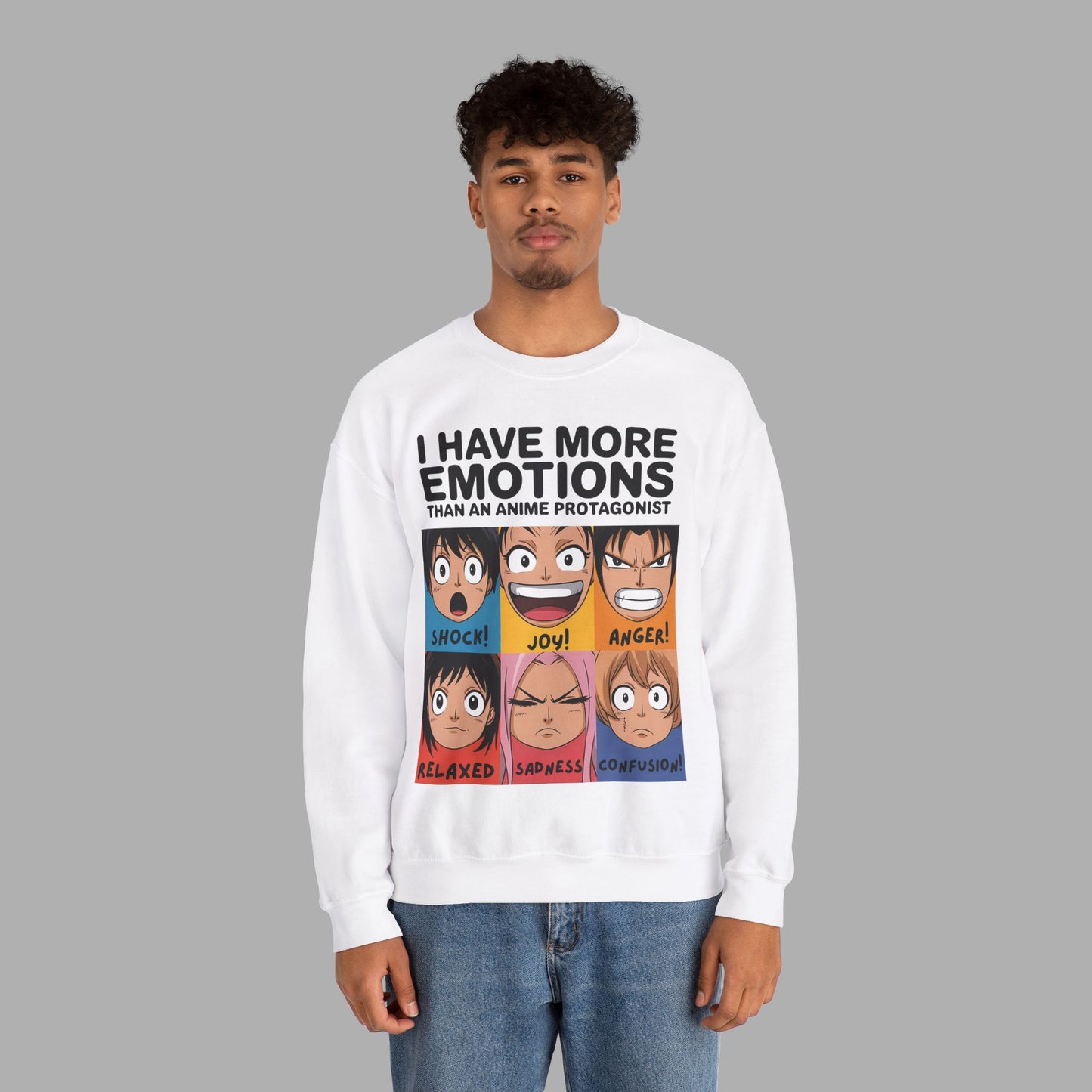 I Have More Emotions Sweatshirt