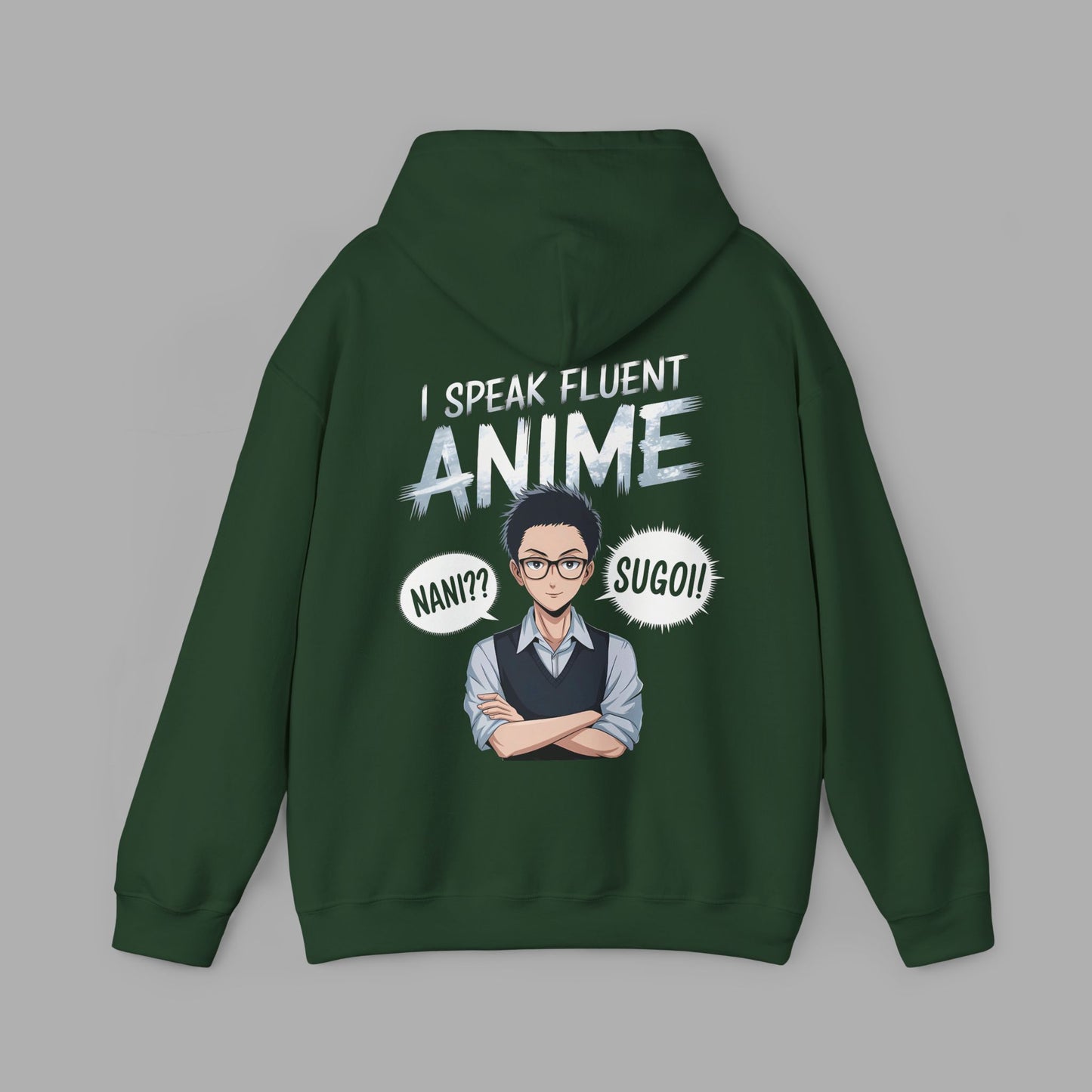 I Speak Fluent Anime Hoodie