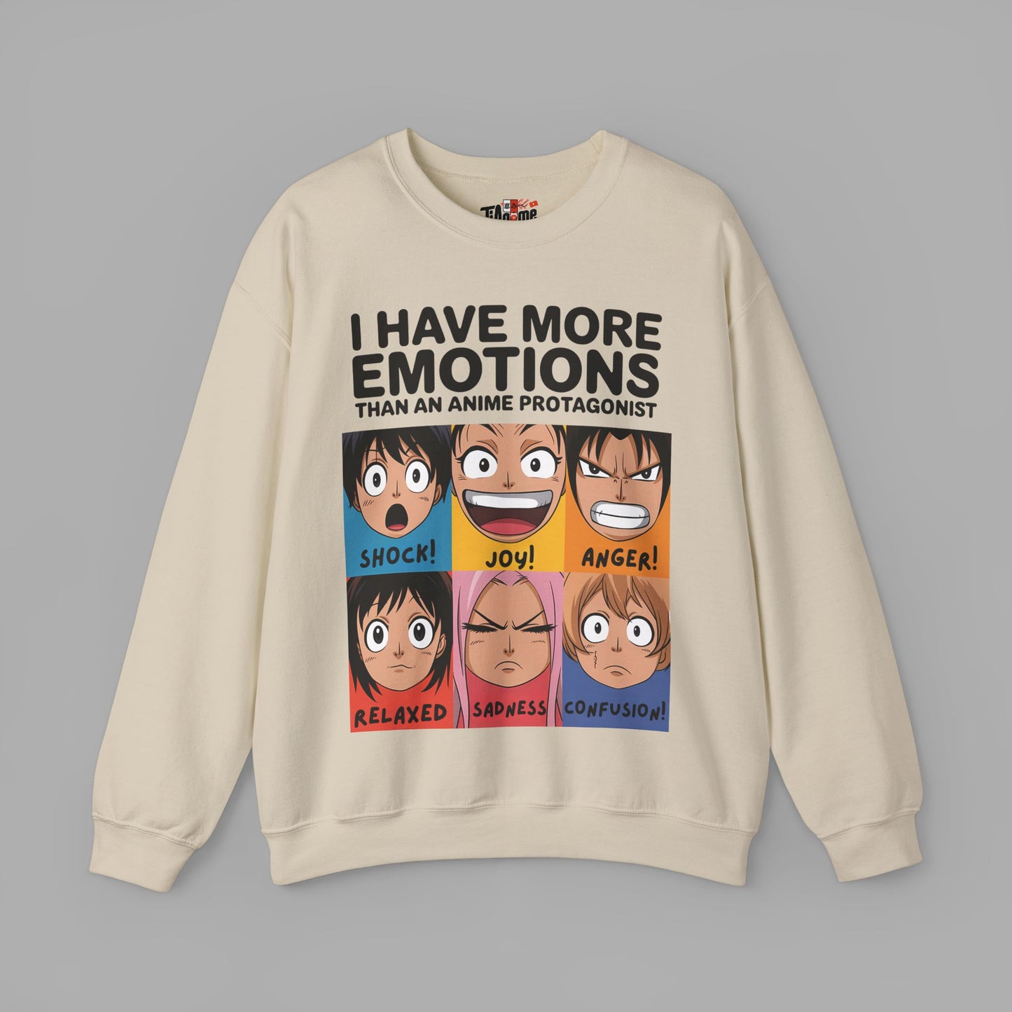 I Have More Emotions Sweatshirt