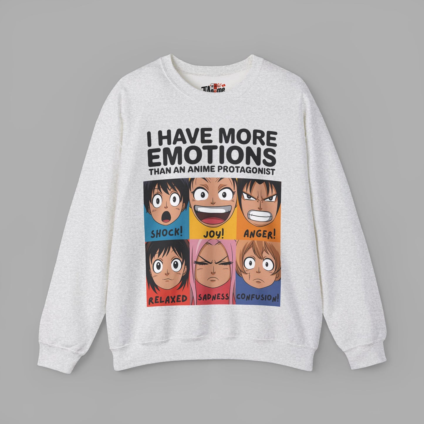 I Have More Emotions Sweatshirt