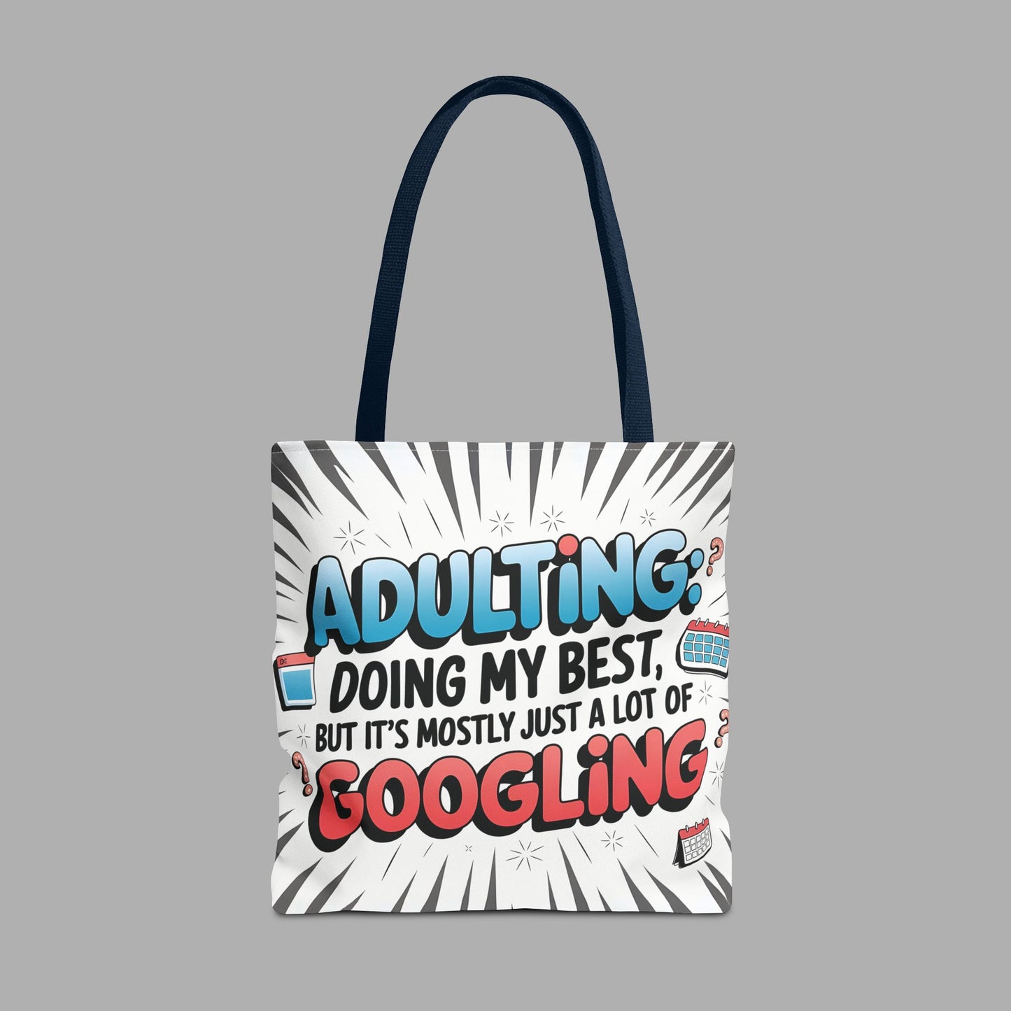 Adulting & Googling Tote Bag