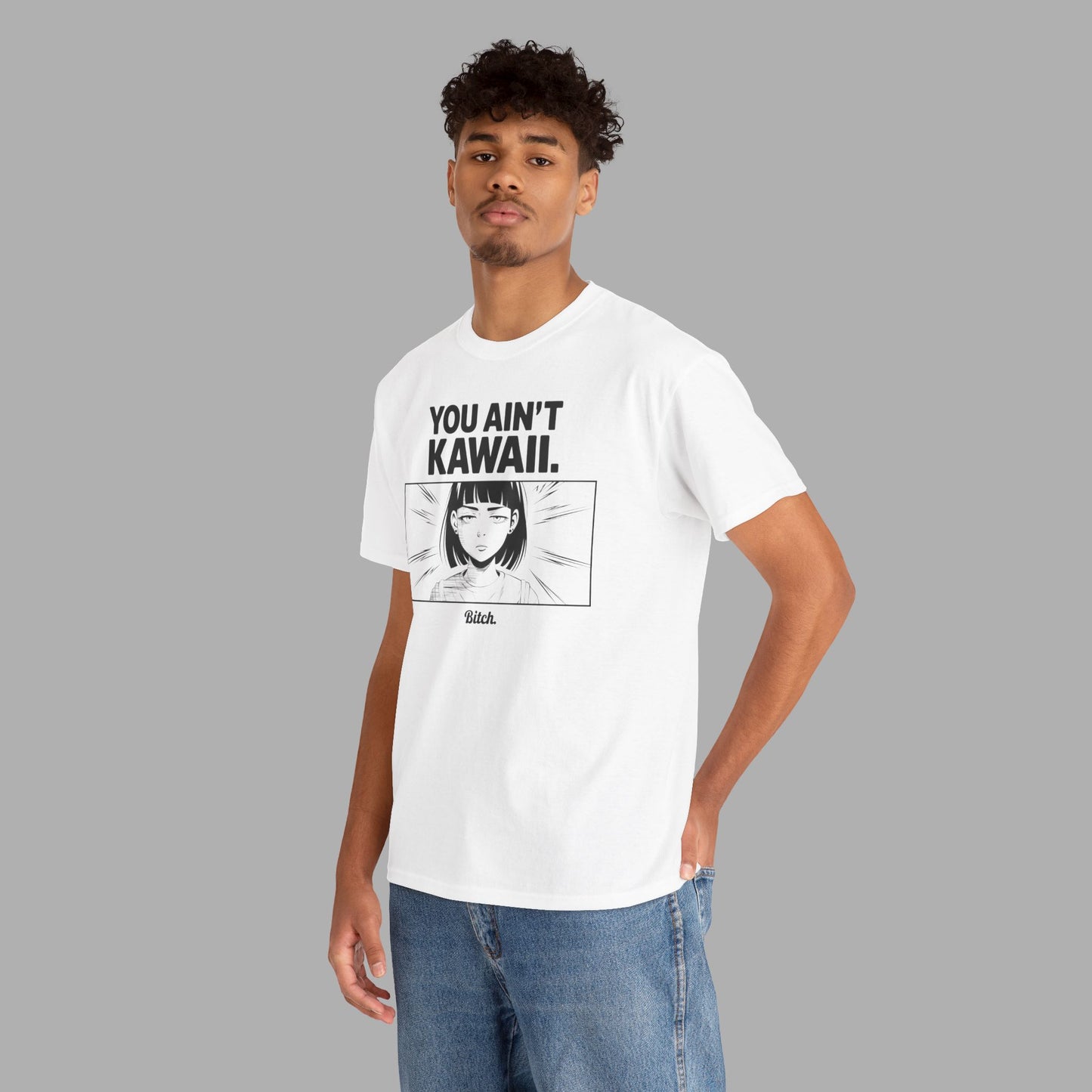 You Ain't Kawaii T-Shirt