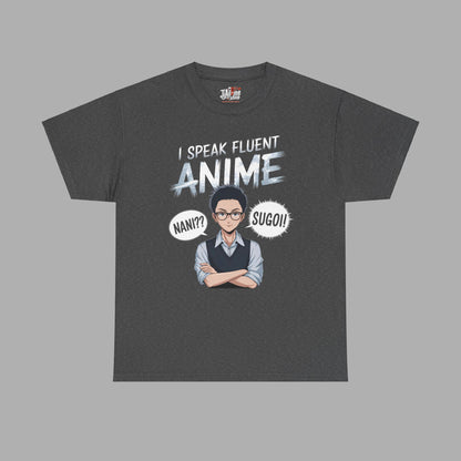 I Speak Fluent Anime T-Shirt