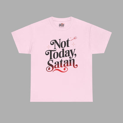 Not Today Satan T-Shirt