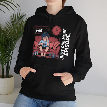 Just One More Episode Hoodie