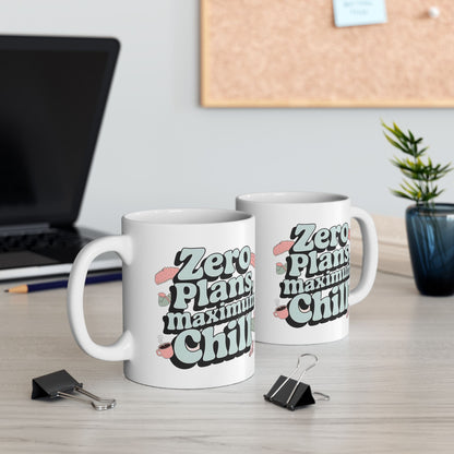 Zero Plans Maximum Chill Mug