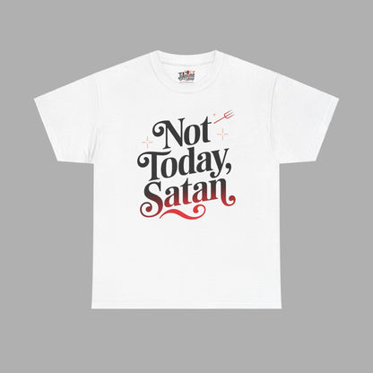 Not Today Satan T-Shirt