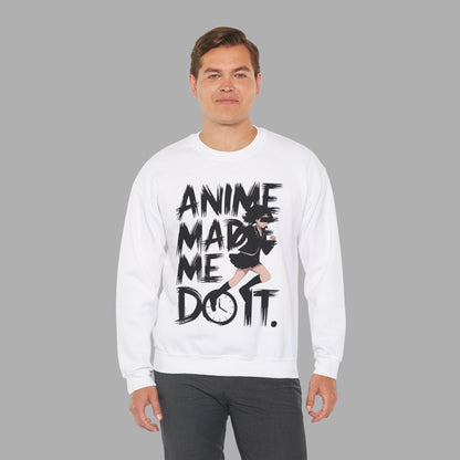 Anime Made Me Do It Sweatshirt