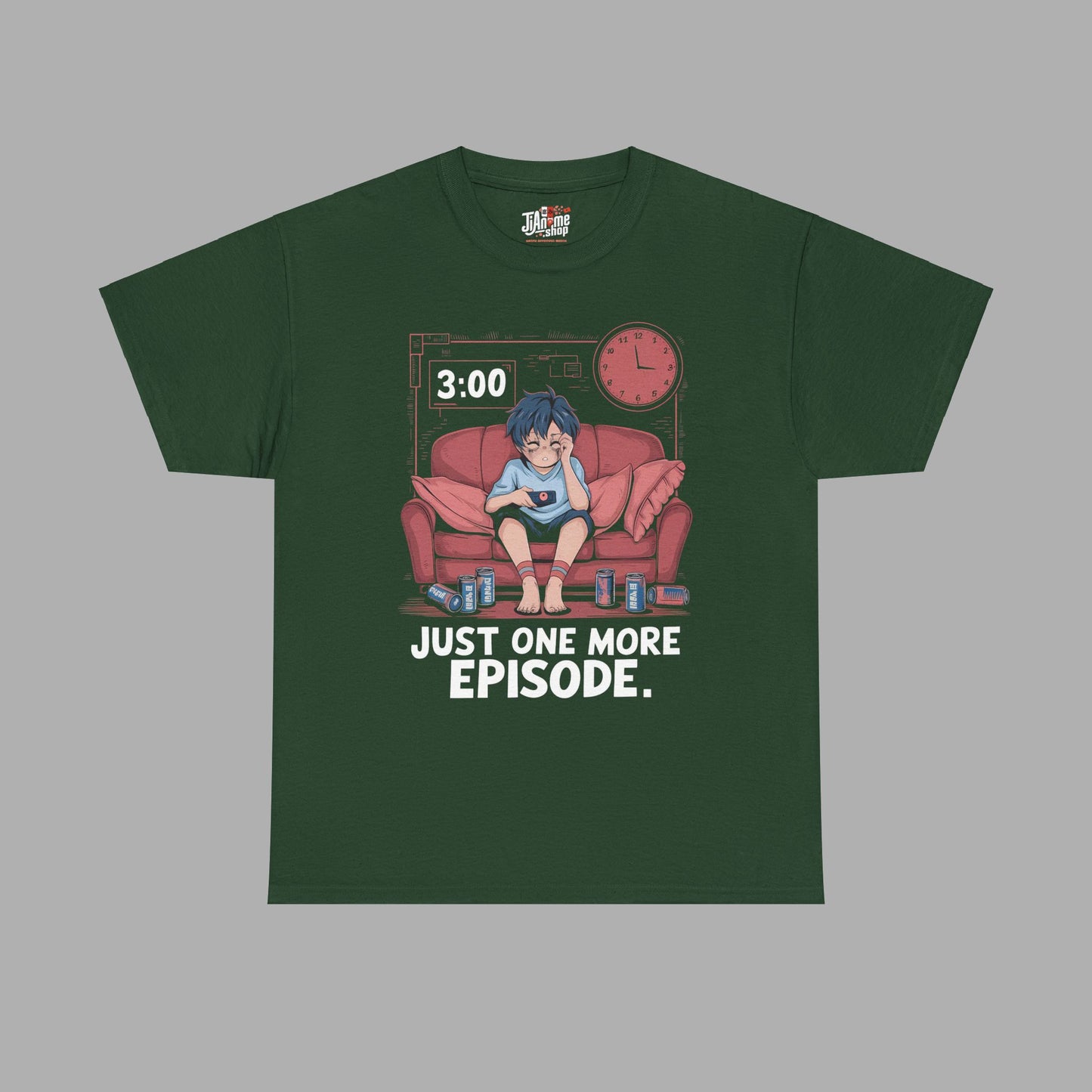 Just One More Episode T-Shirt