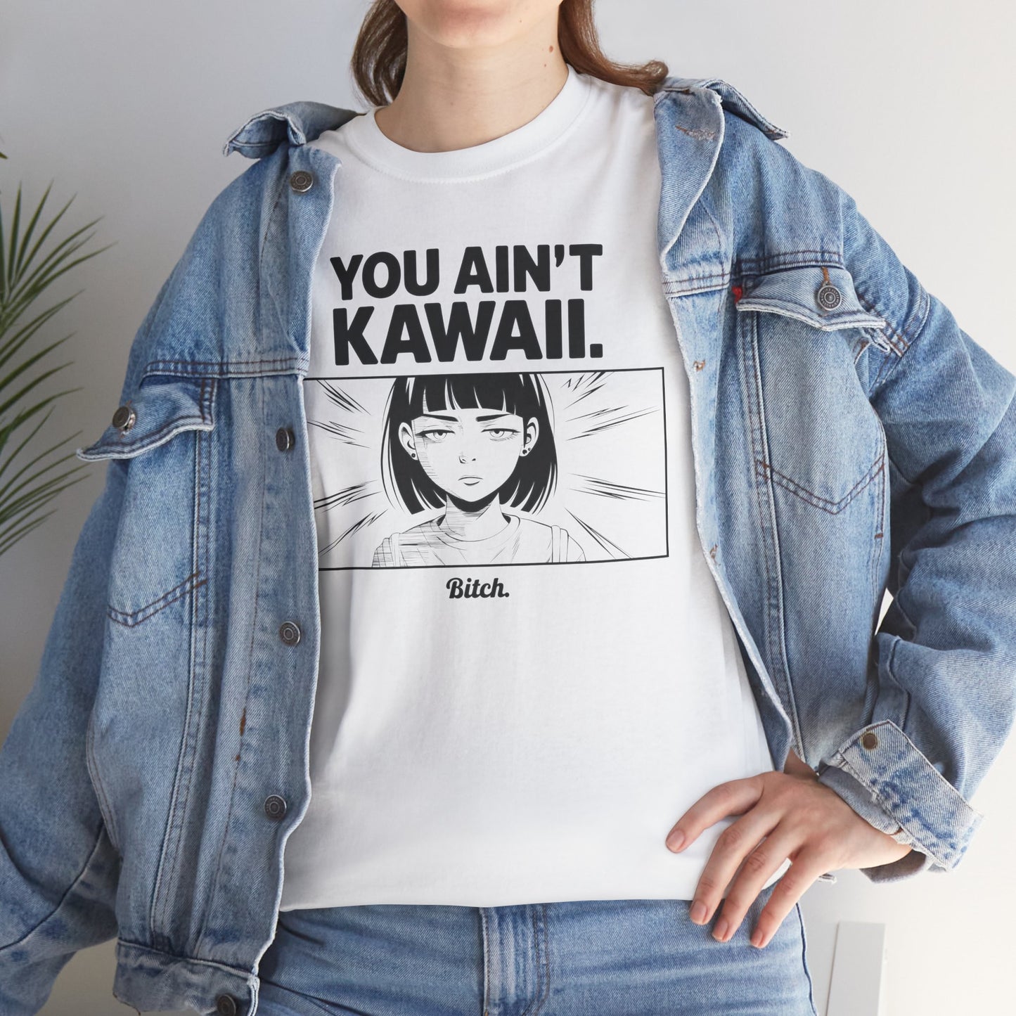 You Ain't Kawaii T-Shirt